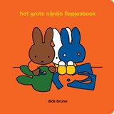 het grote nijntje flapjesboek, Dick Bruna -  - 9789056478537