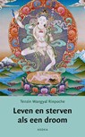 Leven en sterven als een droom - Tenzin Wangyal Rinpoche - 9789056700690