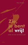 Zie, je bent al vrij - Hans Knibbe - 9789056703370