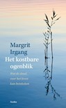 Het kostbare ogenblik - Margriet Irgang - 9789056703561
