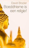 Boeddhisme is een religie - David Brazier - 9789056703851