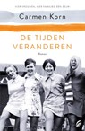 De tijden veranderen - Carmen Korn - 9789056726584
