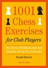 1001 chess exercises for club players - Frank Erwich - 9789056918194