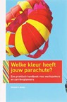 Welke kleur heeft jouw parachute? - BOLLES, Richard N. - 9789057122385