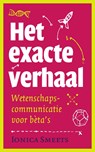 Het exacte verhaal - Ionica Smeets - 9789057123931