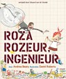 Roza Rozeur, ingenieur - Andrea Beaty ; David Roberts - 9789057124983