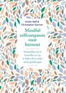 Mindful zelfcompassie voor burnout - Kristin Neff ; Christopher Germer - 9789057126130