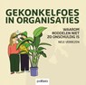 Gekonkelfoes in organisaties - Nele Verrezen - 9789057187506