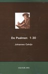 De Psalmen 1-30 - Johannes Calvijn - 9789057191749