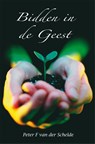 Bidden in de geest - Peter F van der Schelde - 9789057192500