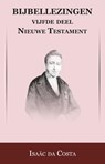 Nieuwe Testament De Heer met discipelen op reis t/m De rijke jongeling - Isaac da Costa ; Johan Schimsheimer - 9789057193163