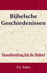 Bijbelsche Geschiedenissen - F.L. Zahn - 9789057194153