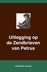 Uitlegging op de Zendbrieven van Petrus - Johannes Calvijn - 9789057195662