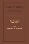 Het Evangelie van Markus - Dr. A. van Veldhuizen - 9789057196522