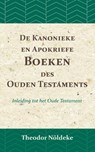 De kanonieke en apokriefe boeken des Ouden Testaments - Theodor Nöldeke - 9789057197000