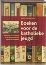 Boeken voor de katholieke jeugd - Karen Ghonem-Woets - 9789057307140