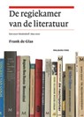 De regiekamer van de literatuur - Frank de Glas - 9789057308666