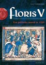 Floris V - E.H.P. Cordfunke - 9789057309267