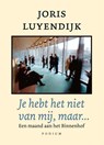 Je hebt het niet van mij, maar… - Joris Luyendijk - 9789057594250