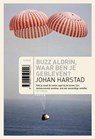 Buzz Aldrin, waar ben je gebleven? - Johan Harstad - 9789057594557