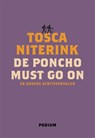 De poncho must go on - Tosca Niterink - 9789057599422