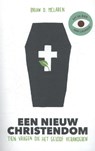 Een nieuw christendom - Brian D. McLaren - 9789058041128