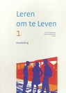 Leren om te leven 1 Handleiding - P. van der Kraan ; A.J. van den Herik ; N.A. Broer ; A. Pals - 9789058297631