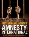 Het verhaal achter Amnesty International - BREIJ, Bert / Oosterhout, Tom van - 9789058315489