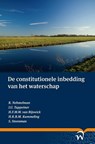 De constitutionele inbedding van het waterschap - R. Nehmelman ; I.U Tappeiner ; H.F.M.W. van Rijswick - 9789058507563