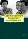 Casemanagement bij verzuim en reintegratie - Wies Weijts ; Cor van Duinhoven - 9789058711304