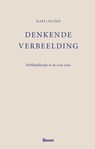 Denkende verbeelding - Marli Huijer - 9789058754714