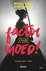 Factor moed! - Marinka Lipsius ; Remco Claassen - 9789058756275