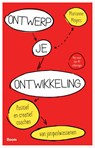 Ontwerp je ontwikkeling - Marianne Meijers - 9789058756503