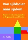 Van sjibbolet naar sjalom - Jan Mudde - 9789058818775