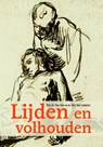 Lijden en volhouden - Theo Boer ; Dick Mul - 9789058819062