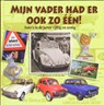 Mijn vader had er ook zo een! - BOTERMANS, Jack & LAN-SUN, Di - 9789058978561