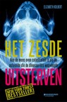 HET ZESDE UITSTERVEN - Elizabeth Kolbert - 9789059085466