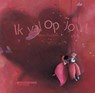 Ik val op jou! - Rébecca Dautremer - 9789059088887