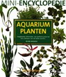 Mini-encyclopedie aquariumplanten - P. Hiscock - 9789059203662
