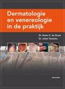 Dermatologie en venereologie in de praktijk - A.C. Groot ; Johan Toonstra - 9789059318977