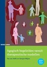 Agogisch begeleiden vanuit therapeutische modellen - Fee van Delft ; Gertjan Wijers - 9789059319851