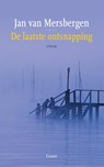 De laatste ontsnapping - Jan van Mersbergen - 9789059364691