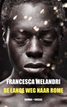 De lange weg naar Rome - Francesca Melandri - 9789059367890