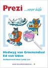 Prezi voor Kids - Hedwyg van Groenendaal ; Ed van Uden - 9789059405707