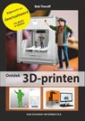 Ontdek 3D-printen - Bob Timroff - 9789059409057