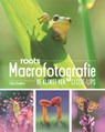 Macrofotografie - Edwin Giesbers ; Roots - 9789059562714