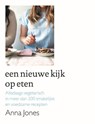 Een nieuwe kijk op eten - Anna Jones - 9789059565371