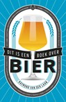 Dit is een boek over bier - Raymond van der Laan - 9789059567344
