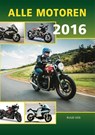 Alle motoren 2016 - Ruud Vos - 9789059611610