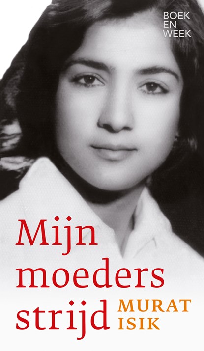 Mijn moeders strijd, Murat Isik - Paperback - 9789059654709